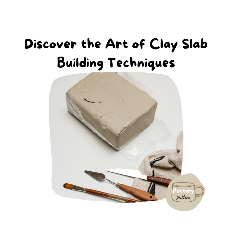 Discover the Art of Clay Slab Building Techniques.