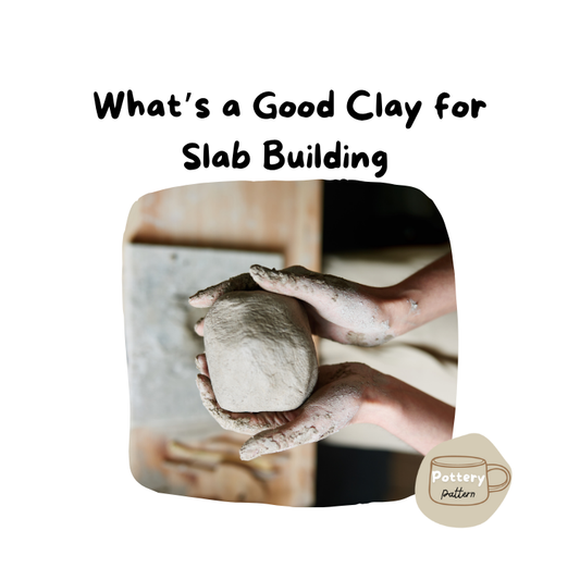 What's a good clay for slab-building?